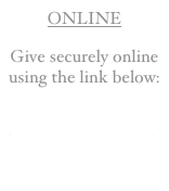 ONLINE
Give securely online using the link below:
https://www.easytithe.com/dl/?uid=SafePOB854